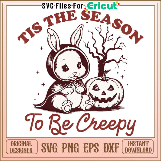 Tis the season to be creepy svg, funny spooky quote svg, halloween pun svg