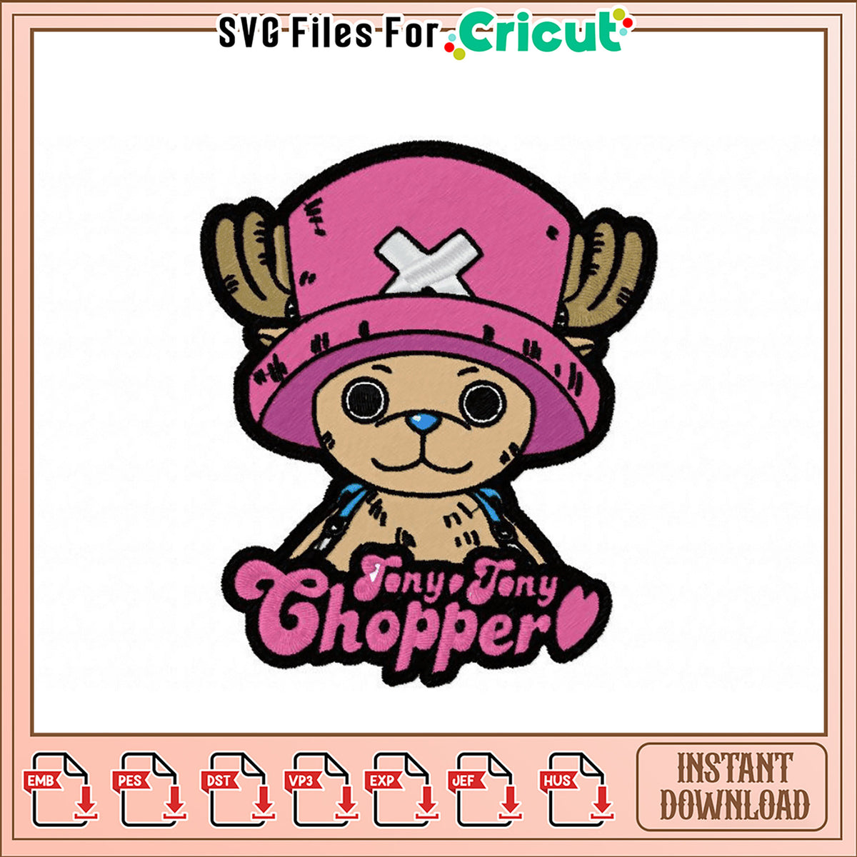Tony Tony Chopper Embroidery Design Instant Download – svg files for cricut
