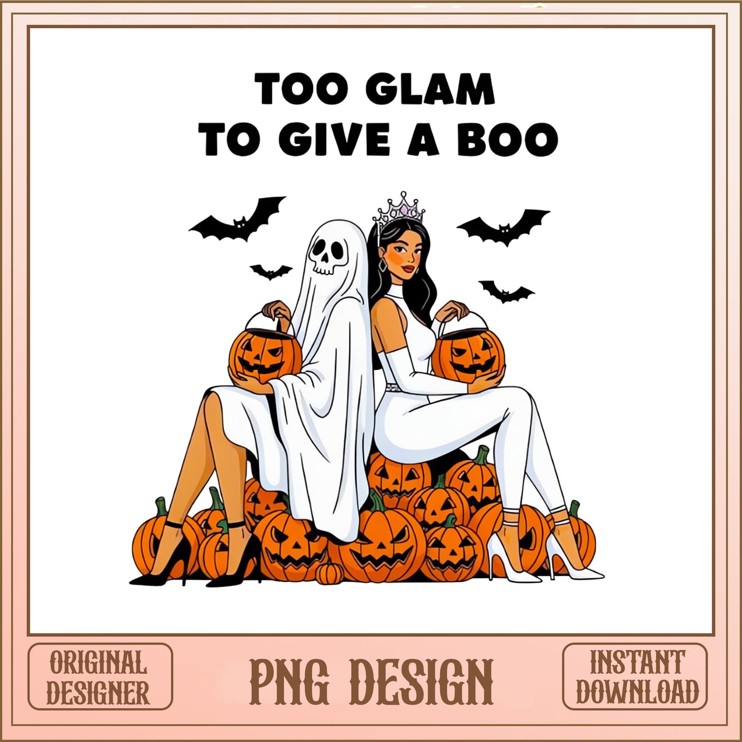 Too Glam To Give A Boo PNG, Halloween Ghost PNG, Spooky Season PNG
