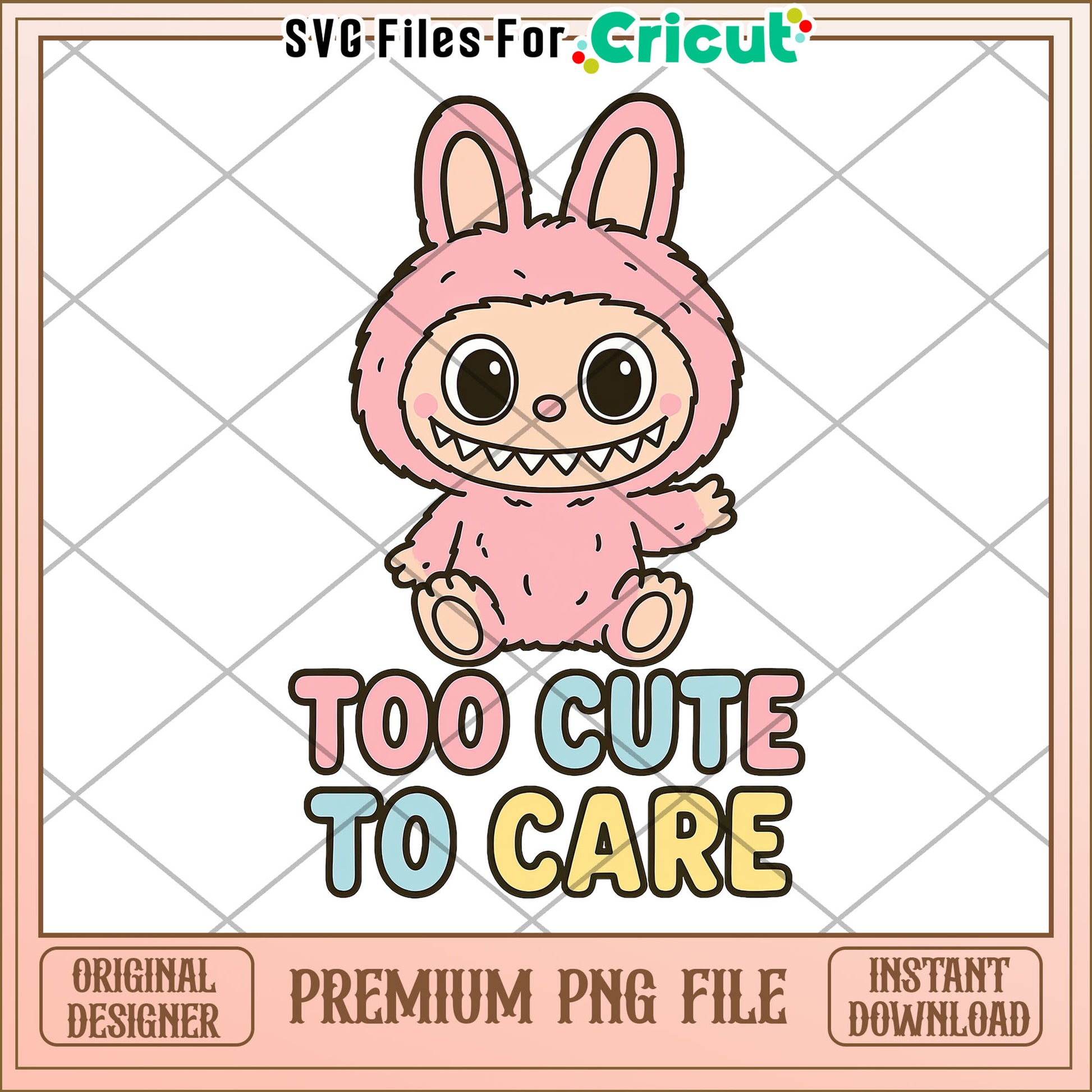 Too cute to care png, labubu quotes png, funny labubu png