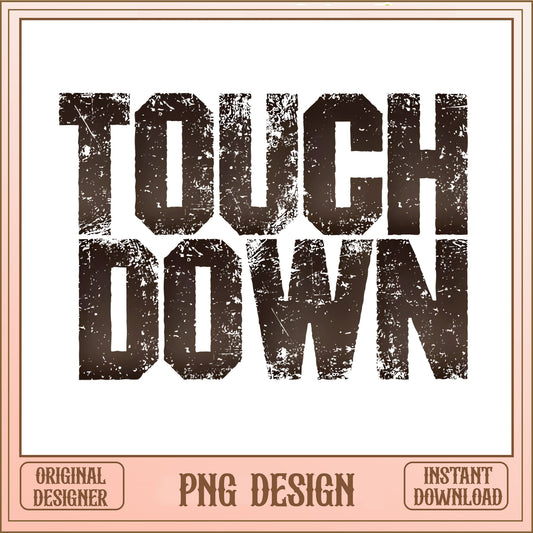 Touchdown Distressed PNG, Football Game Day PNG, Retro PNG