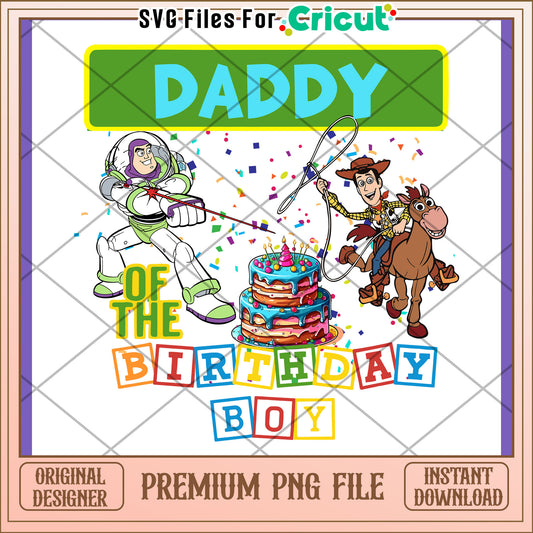 Toy Story Birthday PNG Daddy of Birthday Boy