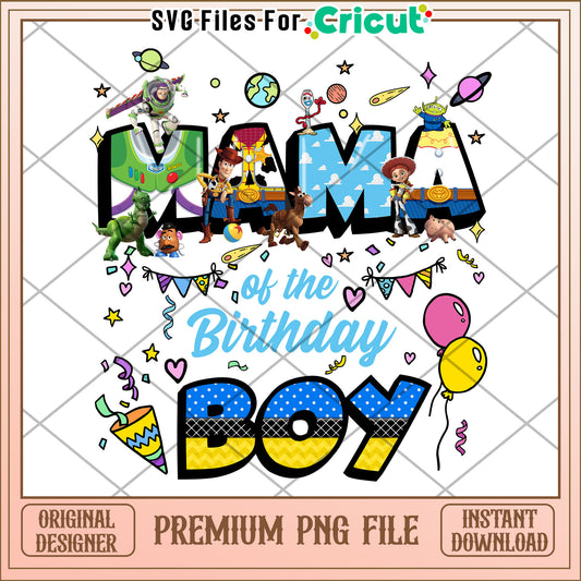 Toy Story Mama Birthday Boy PNG