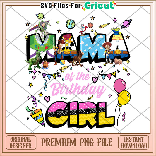 Toy Story Mama Birthday Girl PNG