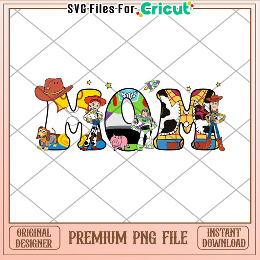Toy Story Mom PNG Cricut Design
