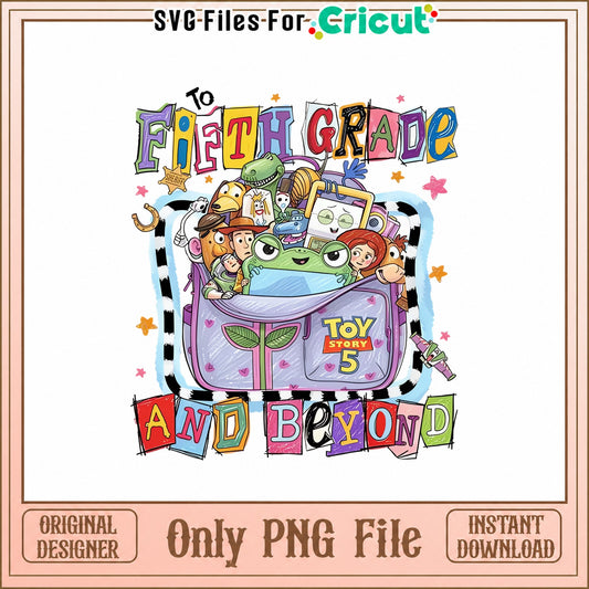 Toy Story 5 To Fifth Grade PNG, Back To School PNG, Disney PNG
