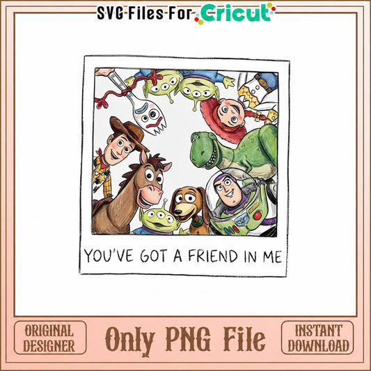 Toy Story Characters PNG, You've Got A Friend In Me PNG, Disney PNG