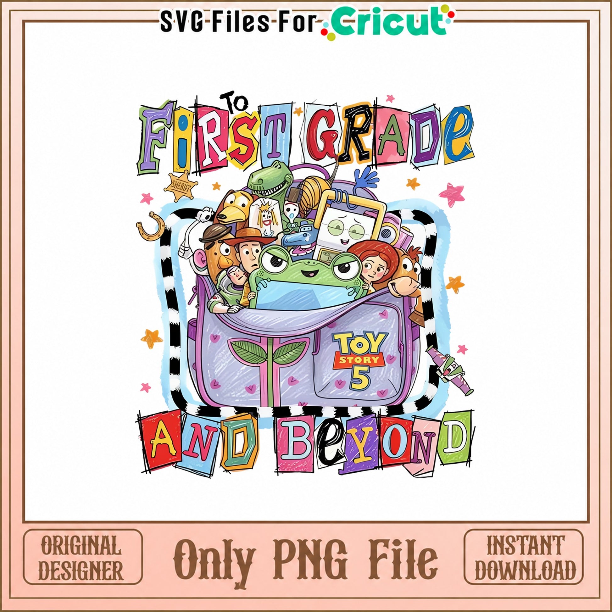 Toy Story First Grade SVG, Back To School SVG, Disney SVG PNG