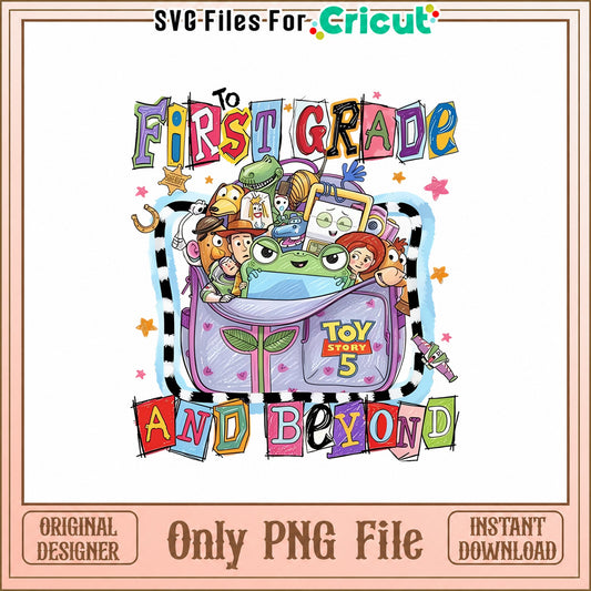 Toy Story First Grade SVG, Back To School SVG, Disney SVG PNG