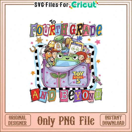 Toy Story To Fourth Grade And Beyond PNG, Back To School PNG, Disney PNG