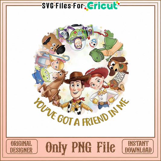 Toy Story You've Got A Friend In Me PNG, Disney Characters, PNG