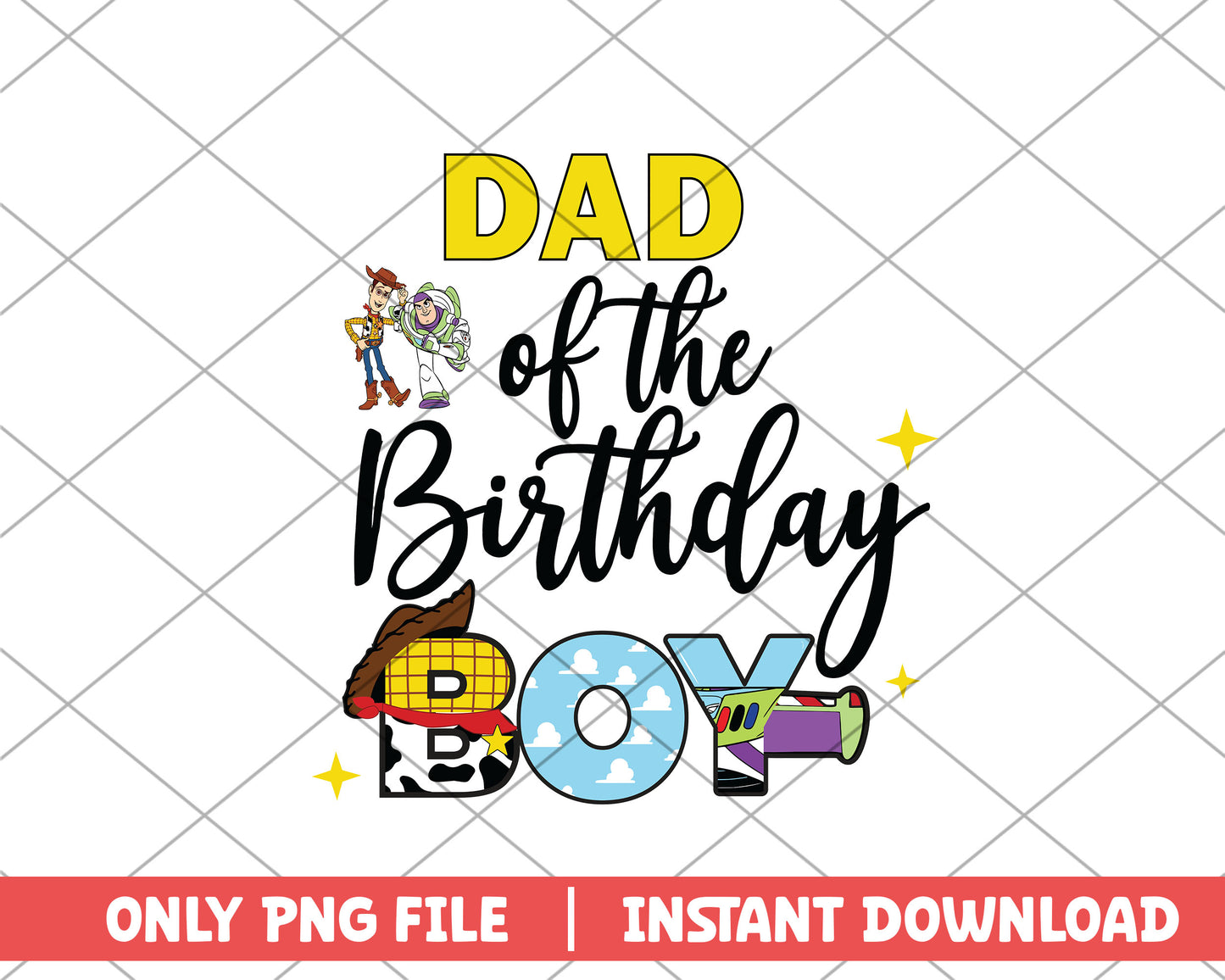 Toy story dad of the birthday boy disney png