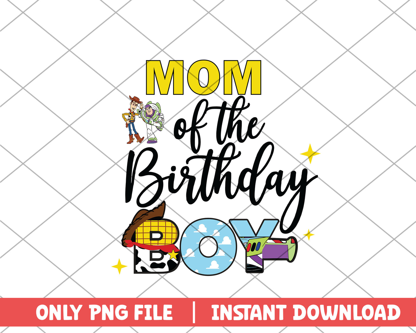 Toy story mom of the birthday boy disney png