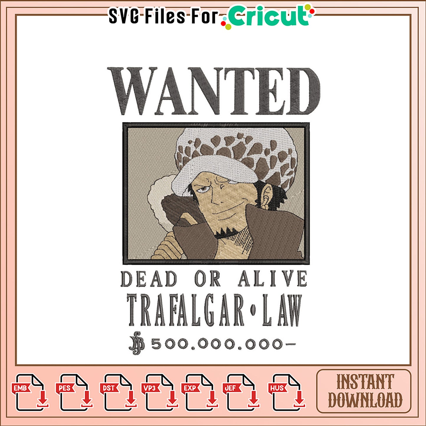 Trafalgar Law Wanted Embroidery Design