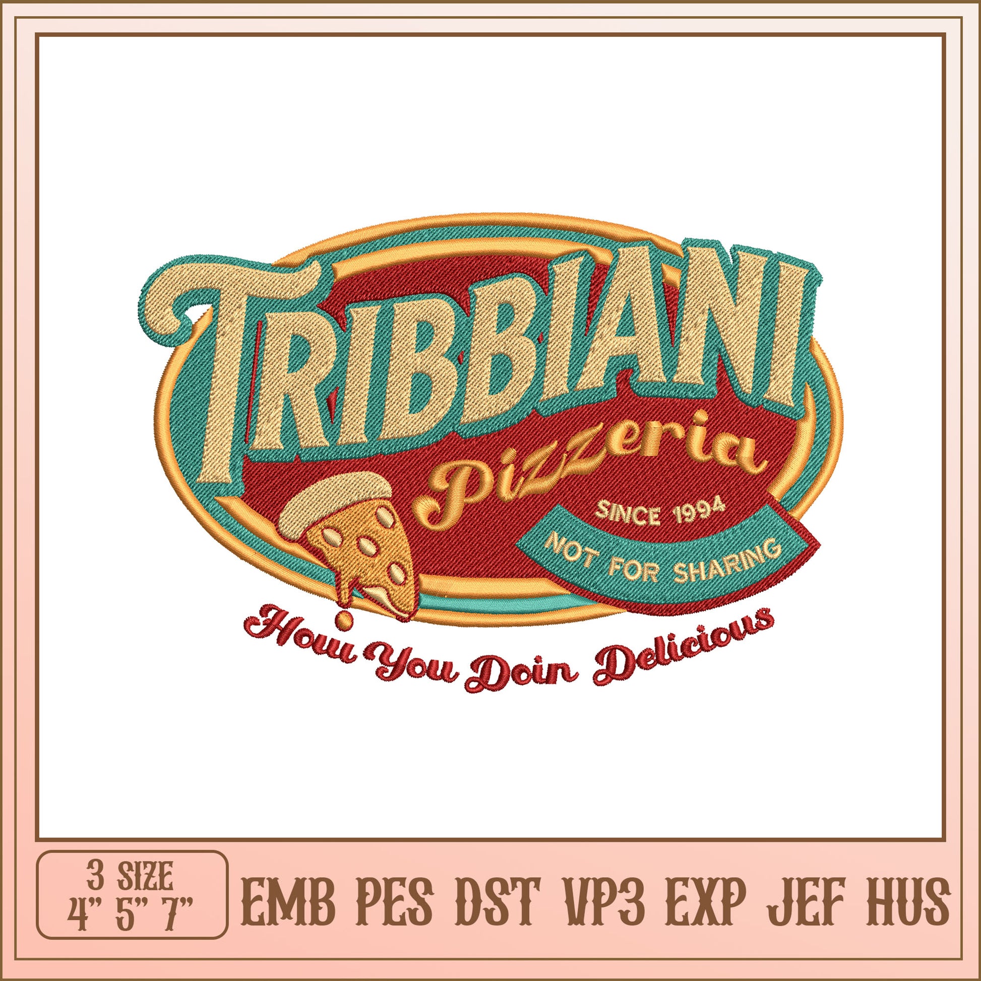 Tribbiani Pizzeria Embroidery Design