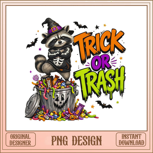 Trick Or Trash Raccoon Halloween PNG, Funny Halloween PNG, Raccoon PNG