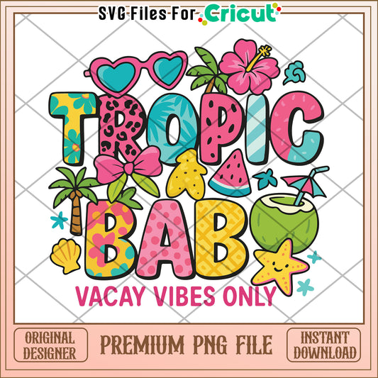 Tropic baby vacay vibes only png, tropical vacation baby design png