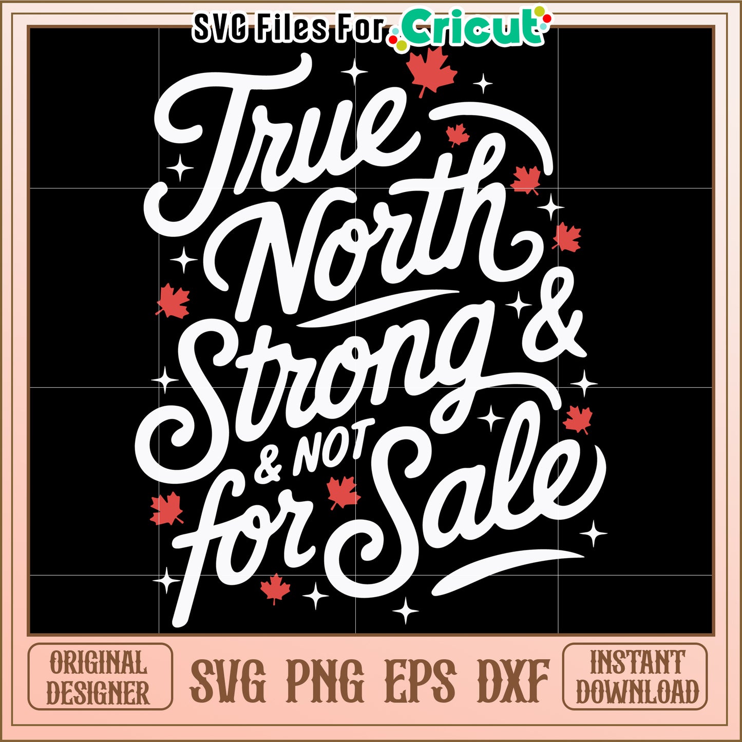 True North Strong and Not for Sale design, perfect for proud Canadians