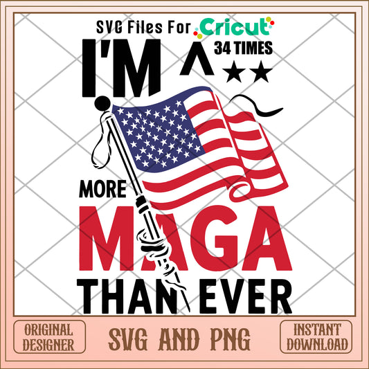 I'm more maga than ever SVG