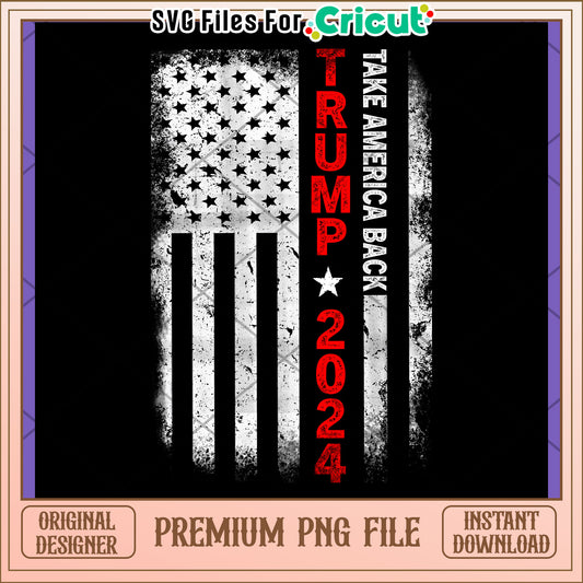 Trump 2024 PNG American Flag Design