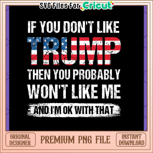 Trump PNG Design Dont Like Trump