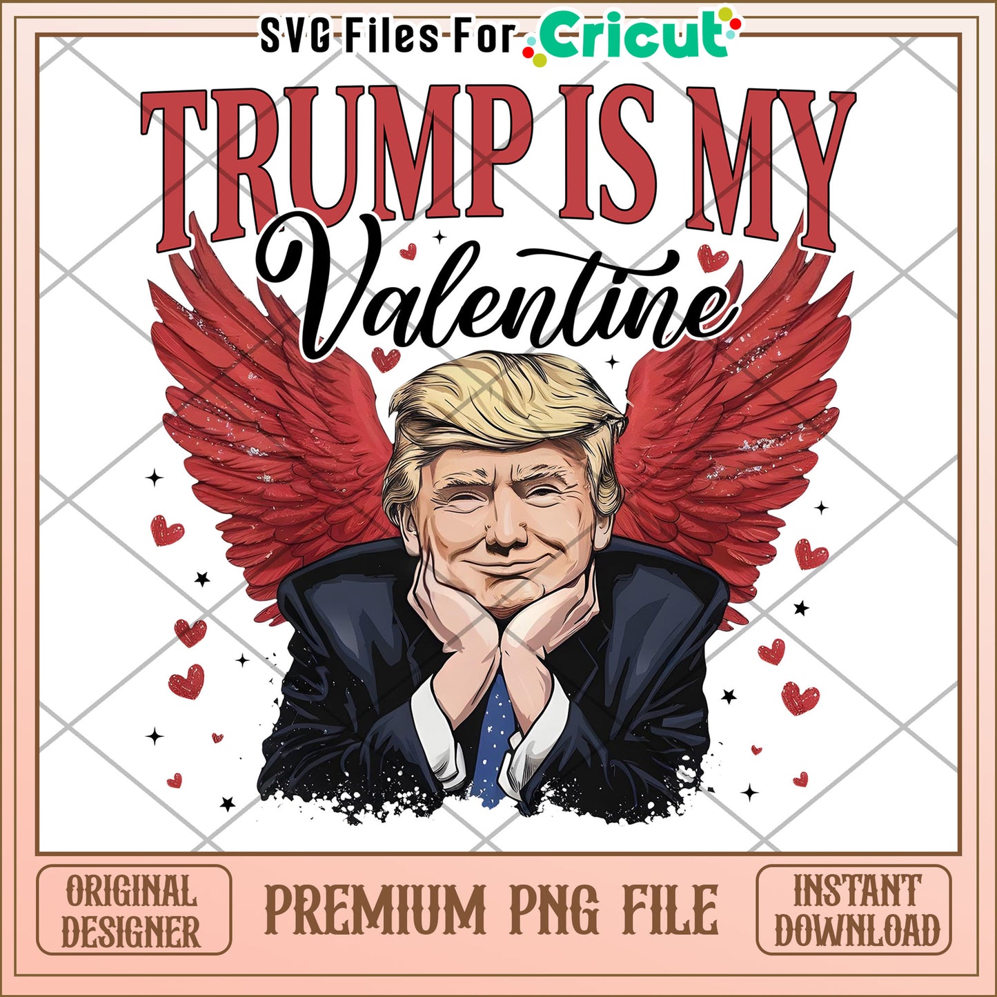 Trump Valentine PNG Design for Cricut Project Downloads