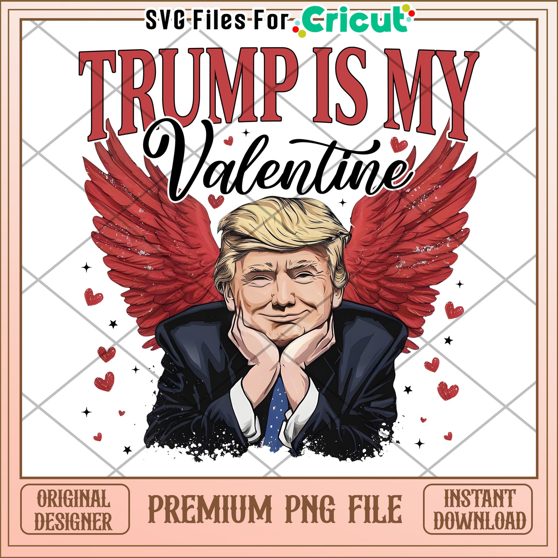 Trump Valentine PNG Design for Cricut Project Downloads