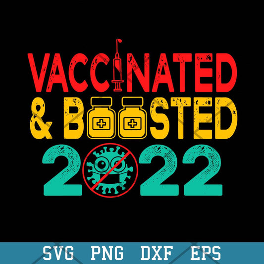 Vaccinated and Boosted 2022 Svg, Halloween Svg-Svgfilesforcricut