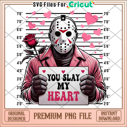 Valentines Day PNG You Slay My Heart