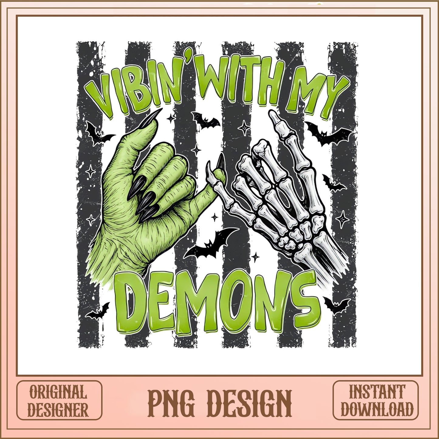 Vibin With My Demons PNG, Halloween Skeleton PNG, Witch Hand PNG