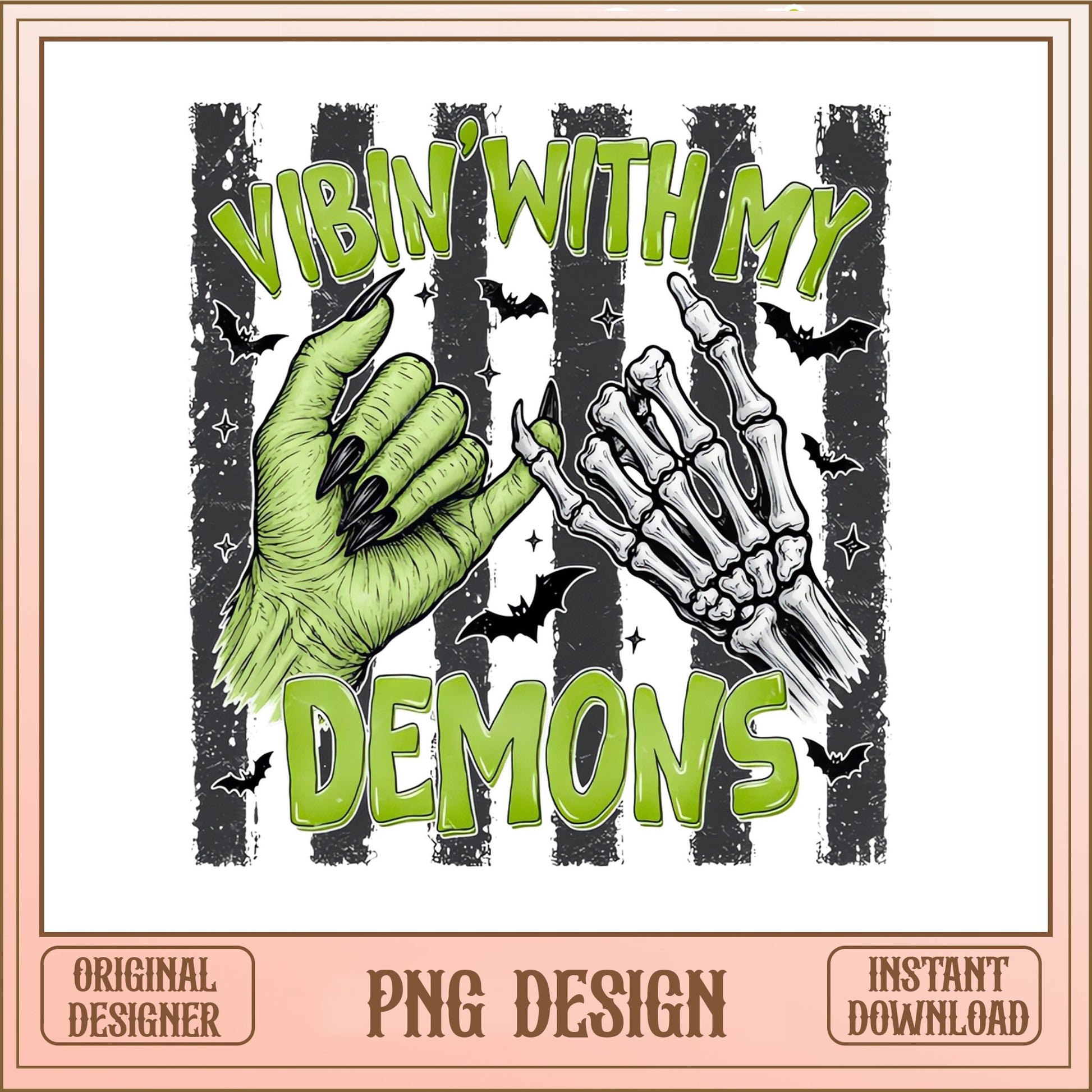 Vibin With My Demons PNG, Halloween Skeleton PNG, Witch Hand PNG