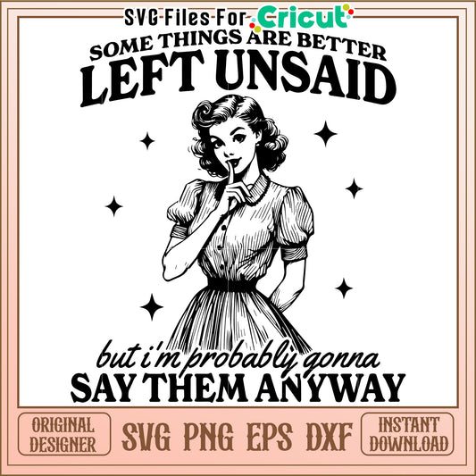 Vintage Girl SVG Unsaid Words Design