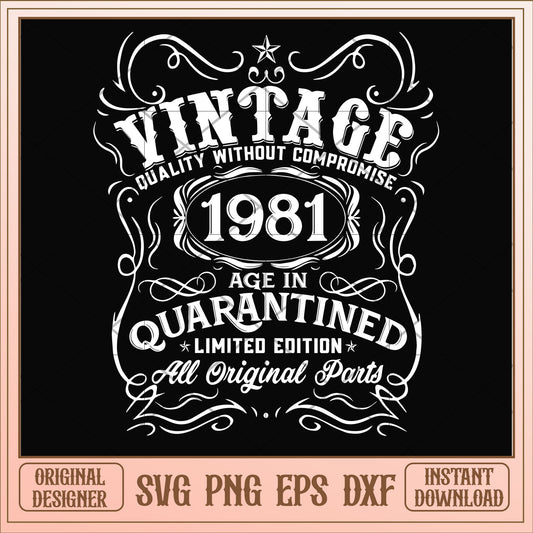 Vintage 1981 age in quarantined svg, vintage svg, birthday svg