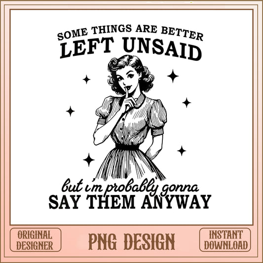 Vintage Sarcastic Woman PNG, Funny Quote PNG, Retro Housewife PNG