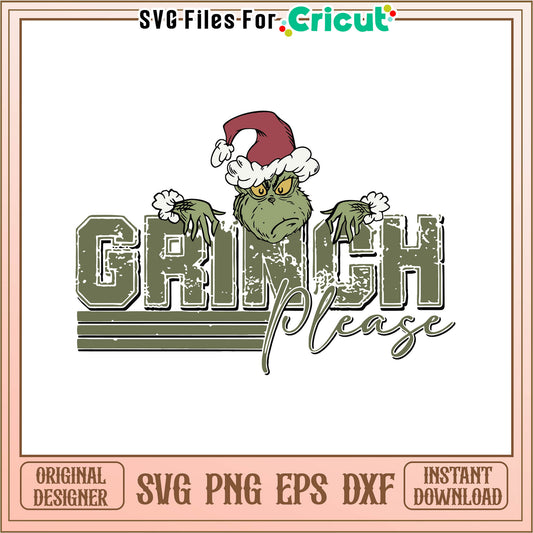 Vintage grinch please santa hat svg, grinch santa outfit​​​ svg