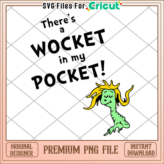 WOCKET in My Pocket PNG Design