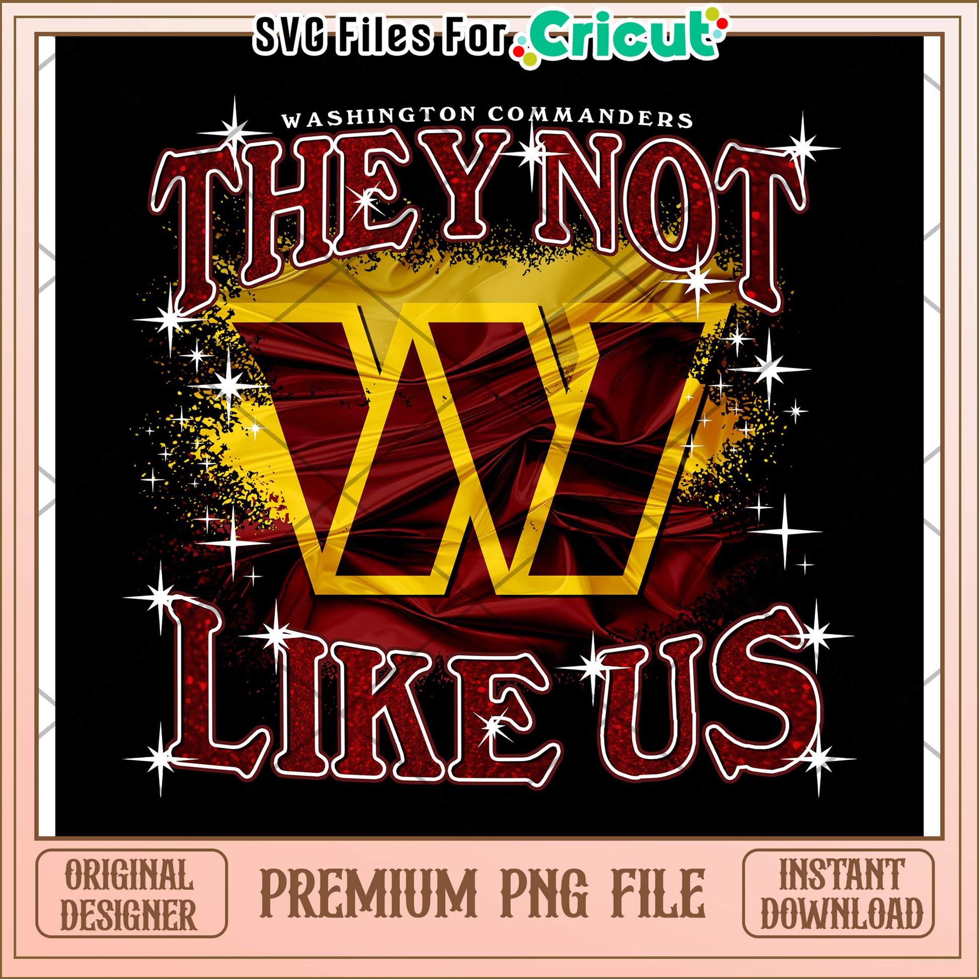 Washington Commanders PNG File, They Not Like Us Design Download