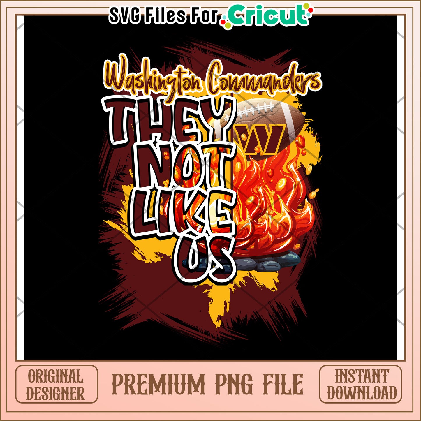 Washington Commanders design they not like us, premium PNG file