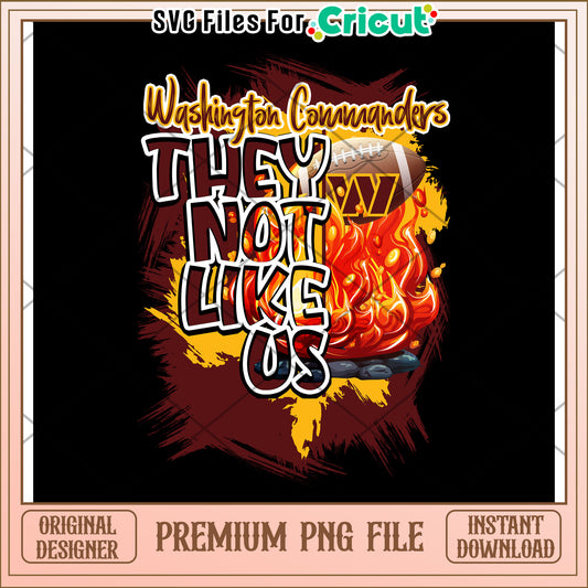 Washington Commanders design they not like us, premium PNG file