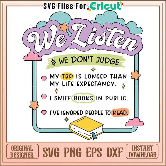 We Listen Book Lover SVG Cut File