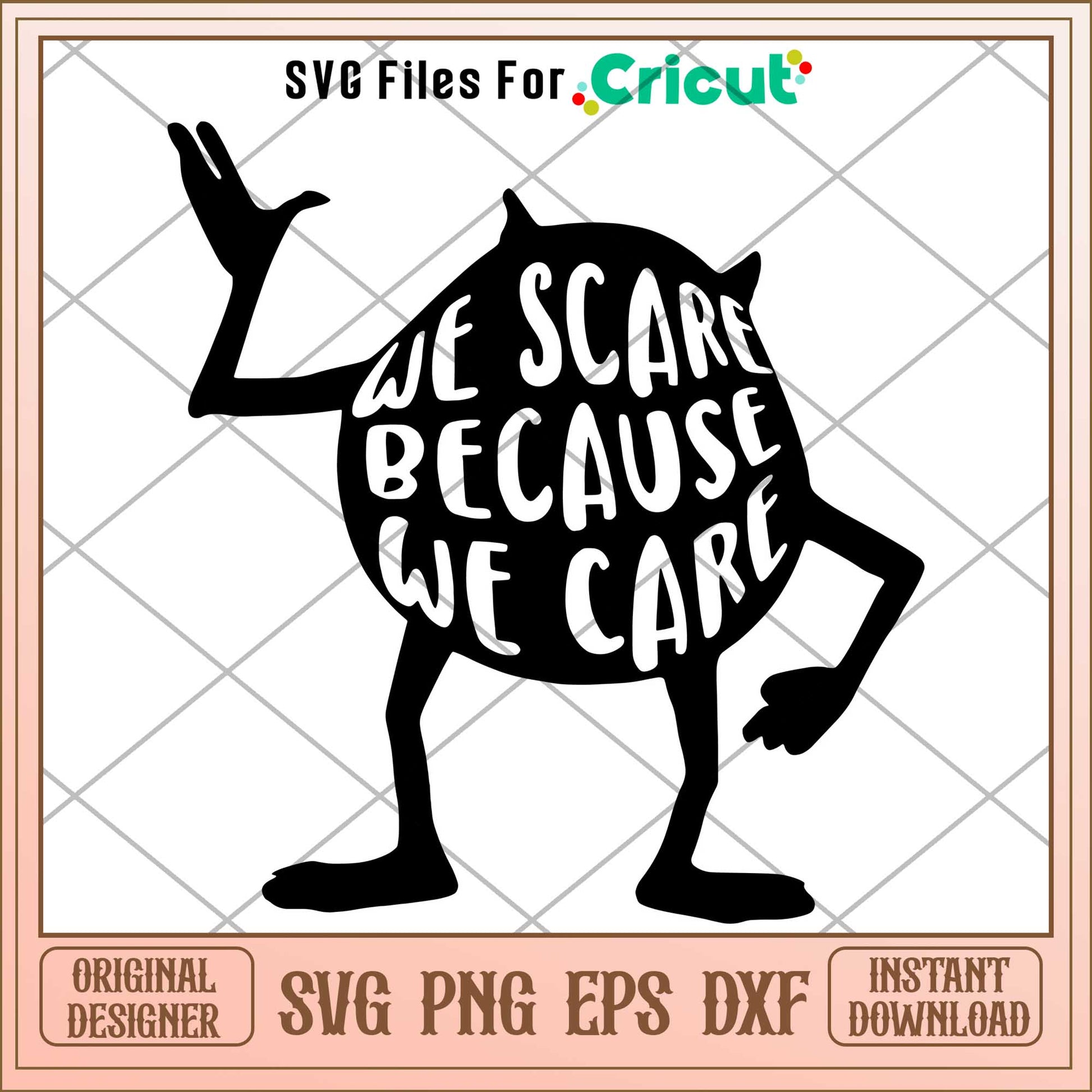 monsters inc we scare because we care We Scare Because We Care svg, monsters inc svg, Digital dowload – svg files for cricut