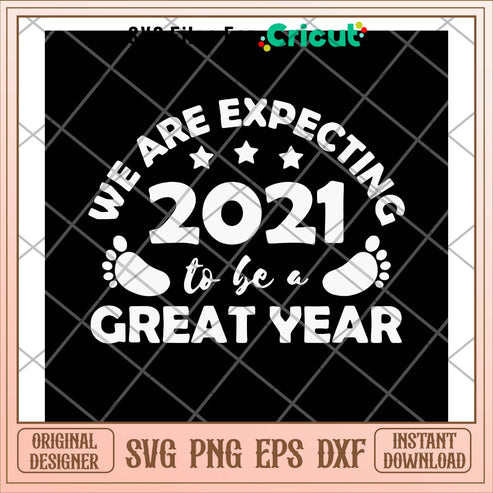 We are expecting 2021 svg, expecting svg, funny svg – svg files for cricut