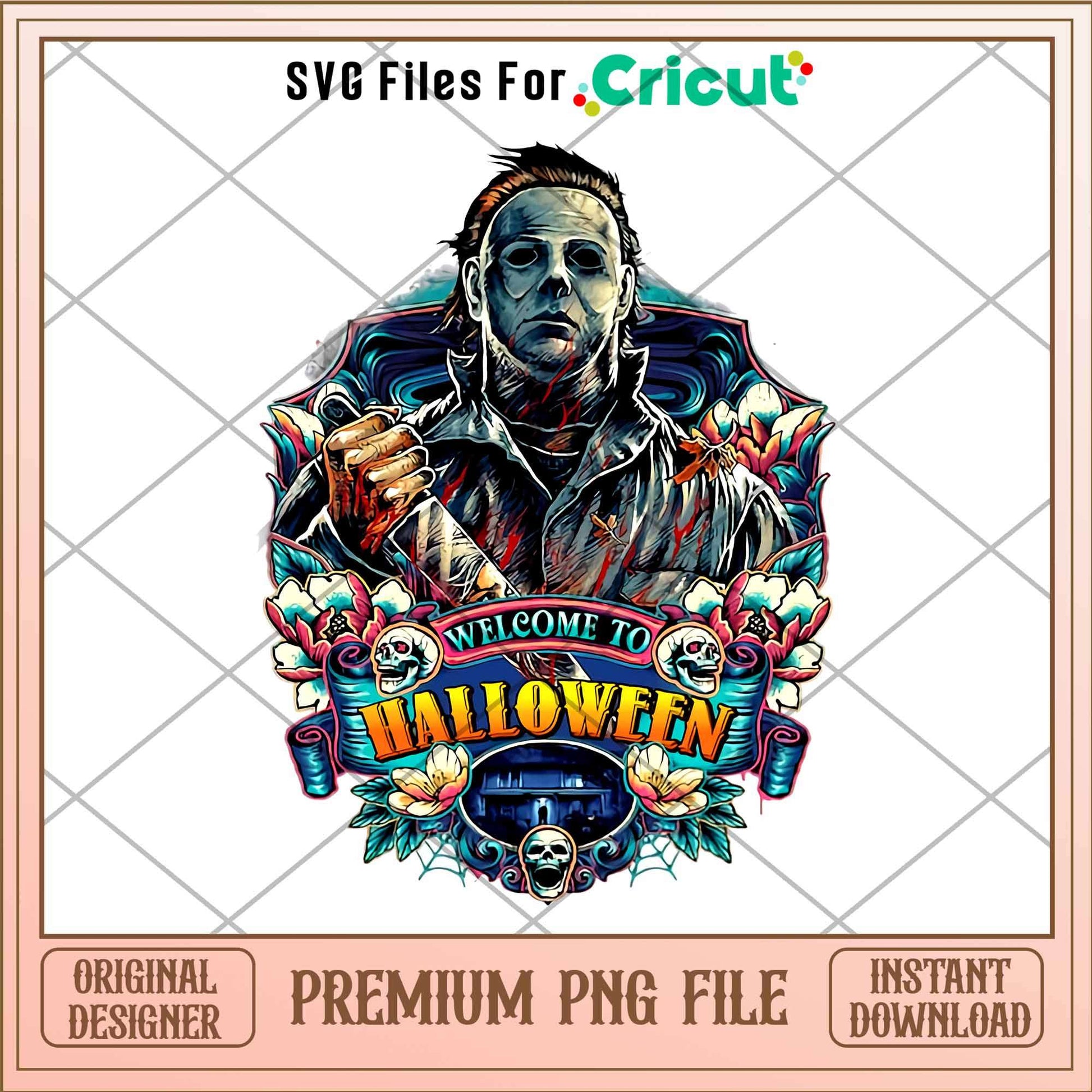 Welcome To Halloween png, Michael Myers png, Horror characters png, Digital Download