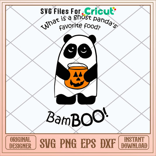 What Is A Ghost Panda_s Favorite Food Bam Boo Svg, Ghost Panda Svg-Svgfilesforcricut