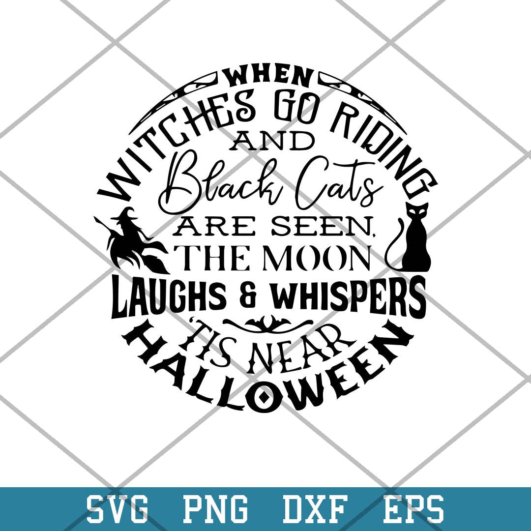When Witches Go Riding Svg, Halloween Svg-Svgfilesforcricut