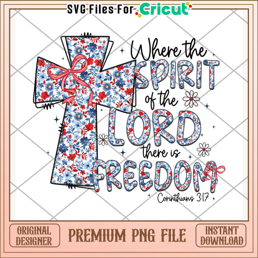 Where the spirit of the lord png, celebration vibes png, patriotic theme png