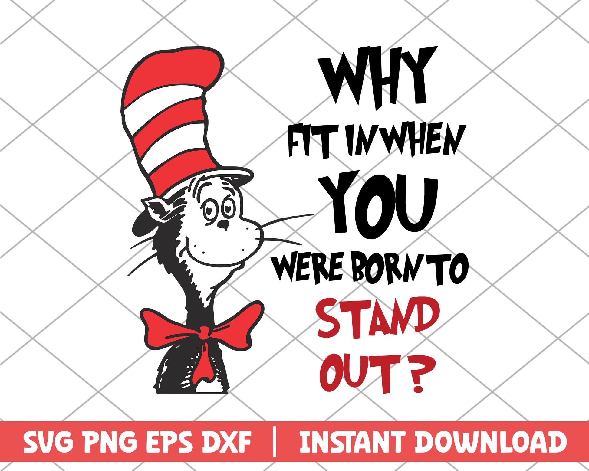 Why fit in when you dr.seuss svg 