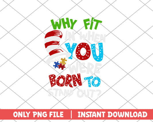 Why fit in  when you were born to stand out puzzle png 