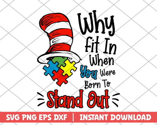 Why fit in when you were born to stand out svg 