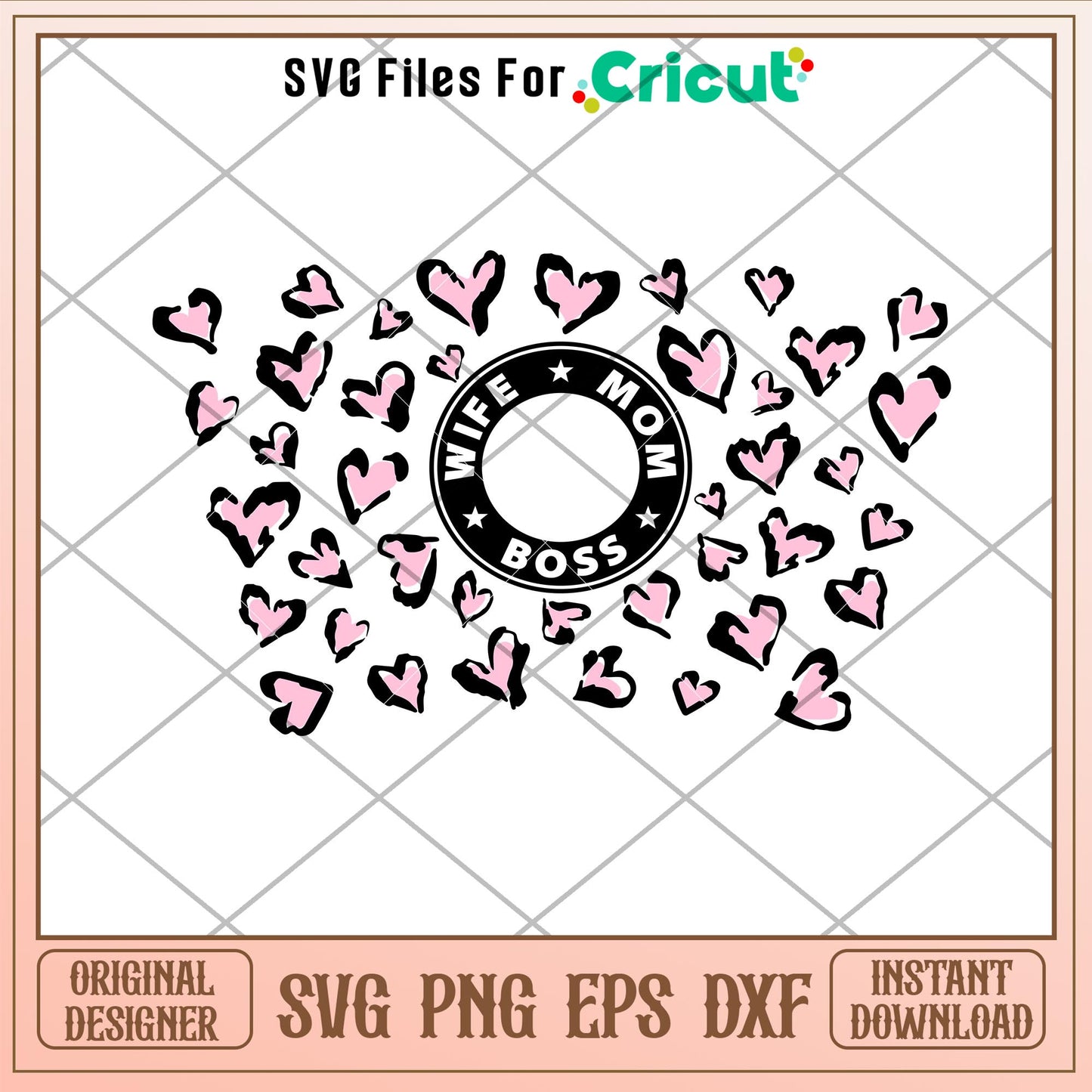 Wife Mom Boss Full Wrap, Wife Mom Boss Leopard Hearts Full Wrap Svg